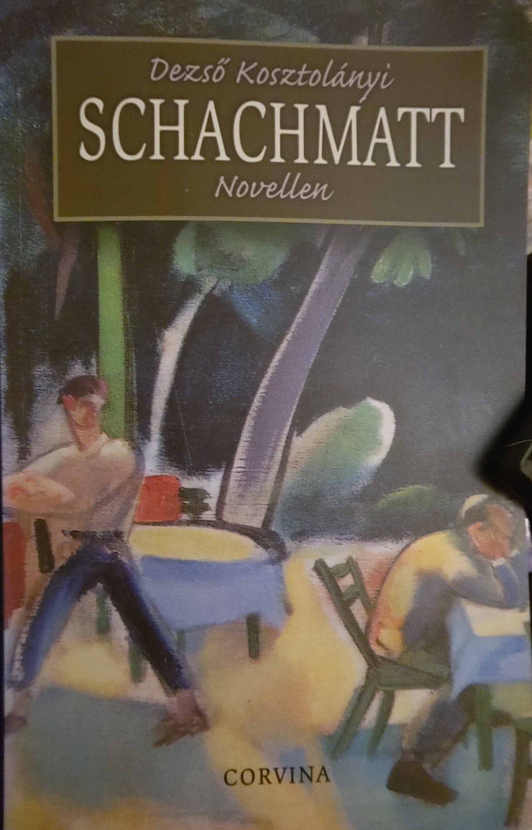 Dezső Kosztolányi: Schachmatt (Paperback, german language, 1999, Corvina)