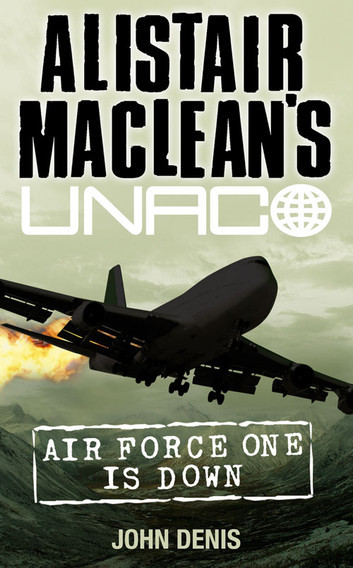 John Denis: Alistair MacLean's Air Force One is Down (EBook, HarperCollins Publishers)