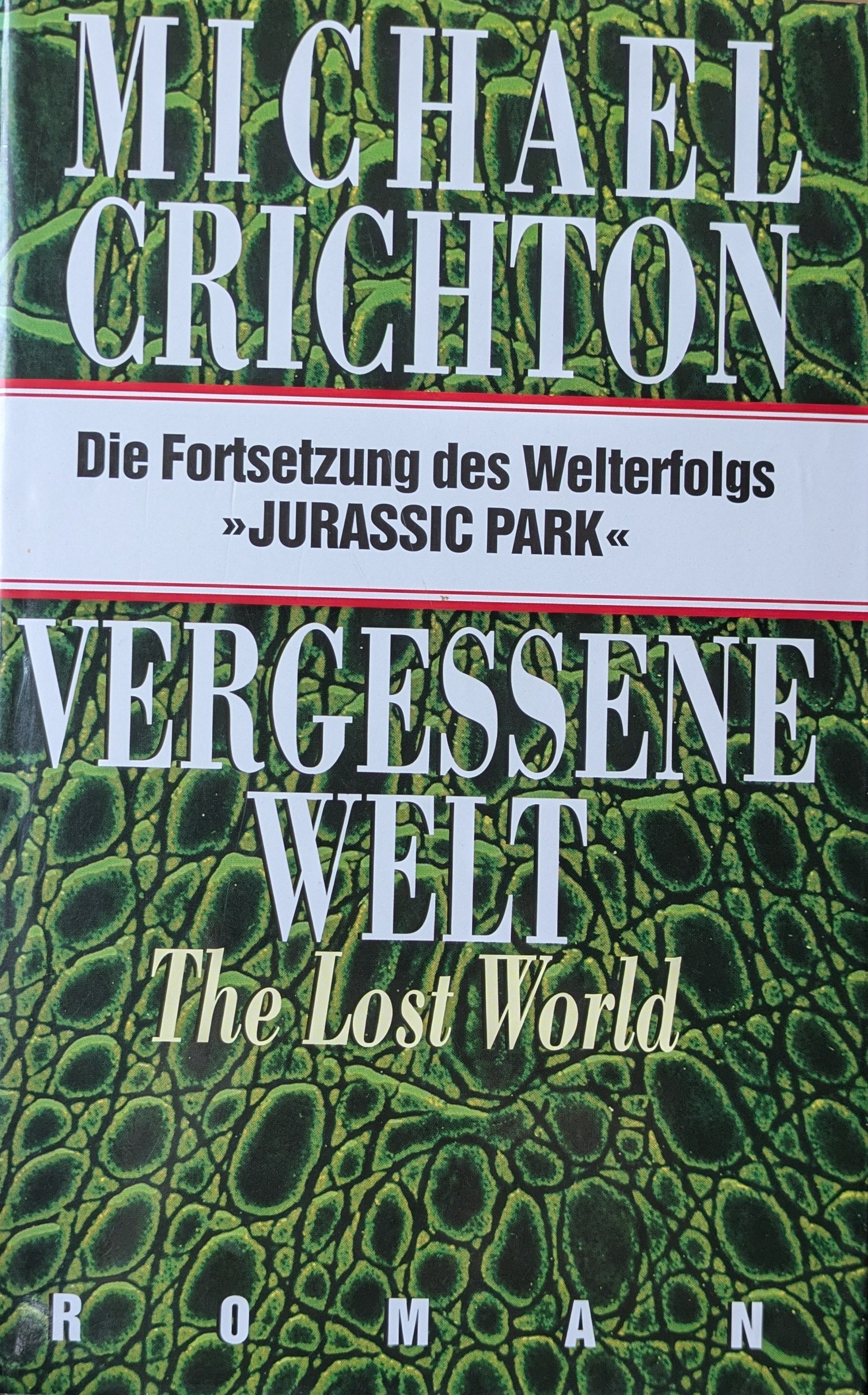 Michael Crichton, Michael Crichton: Vergessene Welt - The Lost World (Hardcover, German language, 1996, Bertelsmann Club)