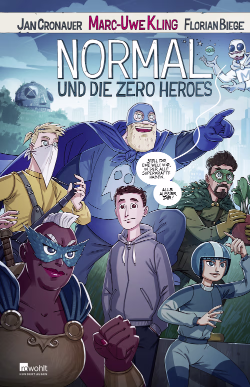 Marc-Uwe Kling, Jan Cronauer, Florian Biege (Illustrator): Normal und die Zero Heroes (EBook)
