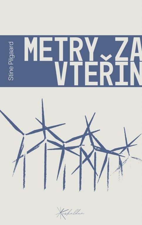 Stine Pilgaard: Metry za vteřinu (Paperback, Czech language, 2025, Euskaldun)