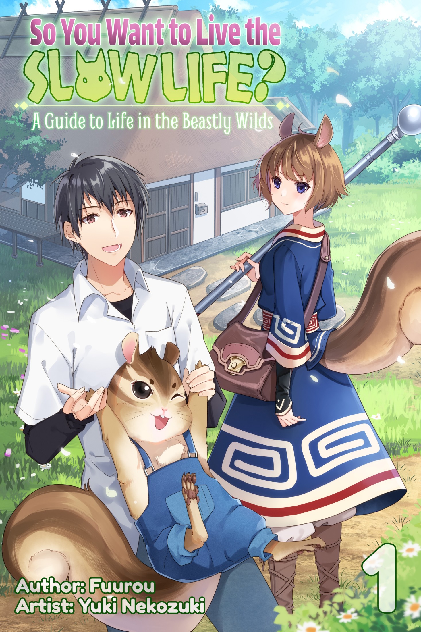 Fuurou, Yuki Nekozuki, Andrew Attwell: So You Want to Live the Slow Life? a Guide to Life in the Beastly Wilds, Vol. 1 (2022, Cross Infinite World)