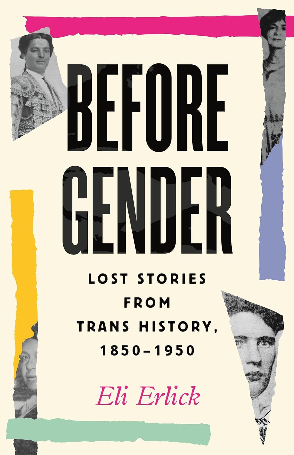 Eli Erlick: Before Gender (Hardcover, Beacon Press)