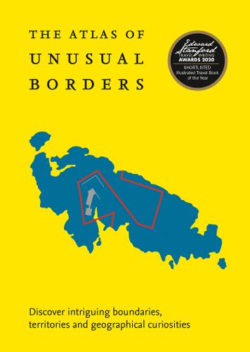 Zoran Nikolic: Atlas of Unusual Borders (2019, HarperCollins Publishers Limited)