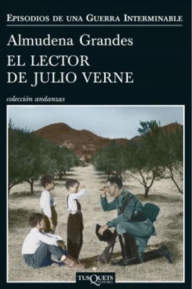 Almudena Grandes: El lector de Julio Verne (Paperback, Spanish language, 2014, Tusquets)
