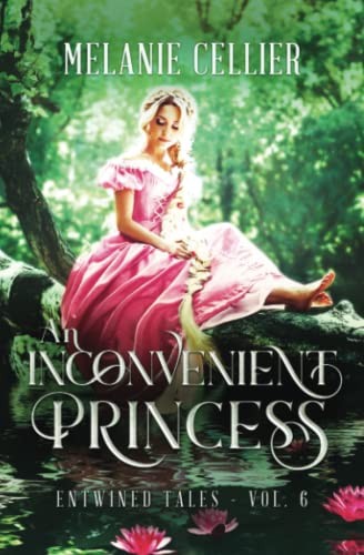 Melanie Cellier: An Inconvenient Princess (Paperback, CreateSpace Independent Publishing Platform)