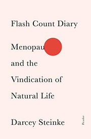 Darcey Steinke: Flash Count Diary (2020, Picador)