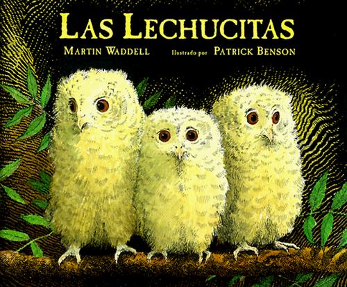 Martin Waddell, Andrea B. Bermudez: Las Lechucitas (Spanish language, 1999, Santillana USA Publishing Company)