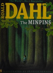Roald Dahl: The Minpins (1991, Jonathan Cape Children's Books (Random Century Group))