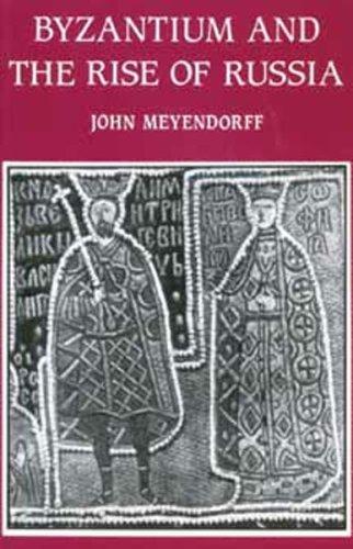 John Meyendorff: Byzantium and the Rise of Russia (1997)