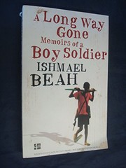 Ishmael Beah: A Long Way Gone (2007, Fourth Estate)