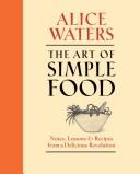 Alice Waters: The Art of Simple Food