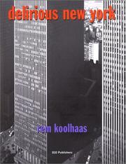 Rem Koolhaas: Delirious New York (1994, THE MONACELLI PRESS INC.)