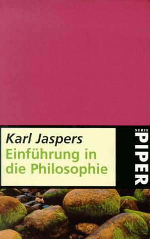 Karl Jaspers: Serie Piper, Bd.13, Einführung in die Philosophie (Paperback, German language, Piper)