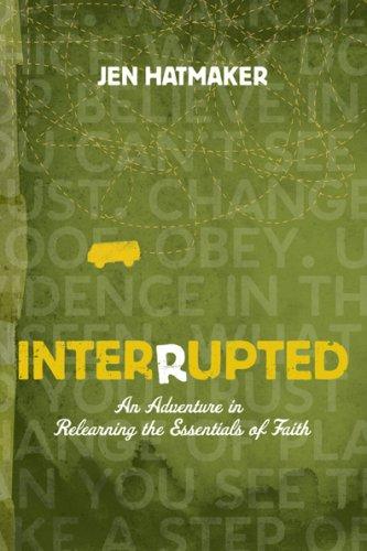 Jen Hatmaker: Interrupted (2009, NavPress)