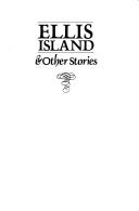 Mark Helprin: Ellis Island & other stories (1981, Delacorte Press/S. Lawrence)