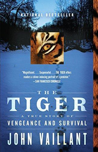 John Vaillant: The Tiger: A True Story of Vengeance and Survival (Vintage Departures) (2011)