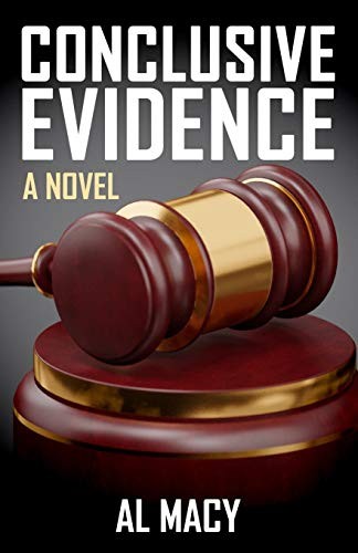 Al Macy: Conclusive Evidence (Paperback, 2019, Independently published)