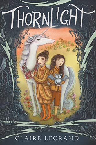 Claire Legrand: Thornlight (Hardcover, Greenwillow Books)
