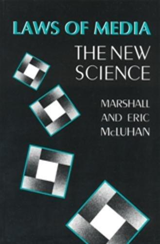 Marshall Mcluhan: Laws of Media : The New Science (1988, University of Toronto Press)
