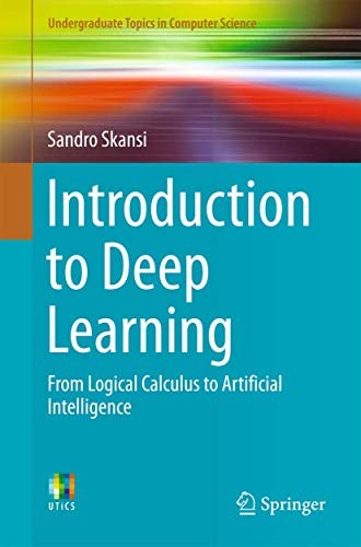 Sandro Skansi: Introduction to Deep Learning (Paperback, 2018, Springer)