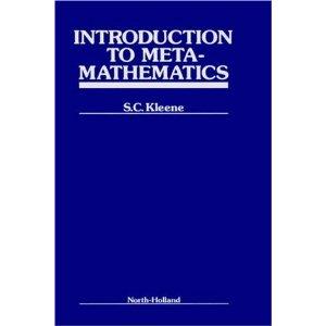 Stephen Cole Kleene: Introduction to metamathematics (1971, Wolters-Noordhoff, North-Holland, American Elsevier Pub. Co.)