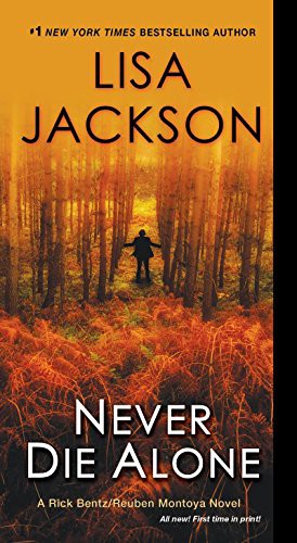 Lisa Jackson: Never Die Alone (Paperback, 2015, Zebra)