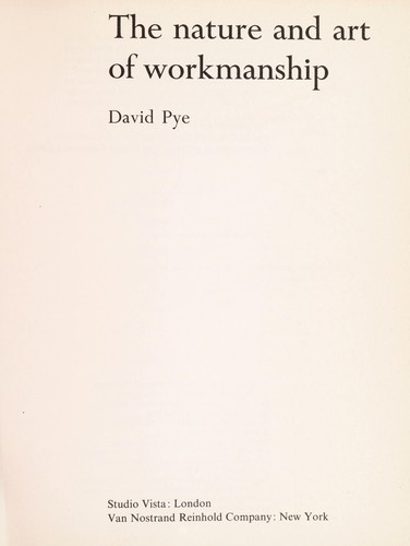 David Pye: The nature and art of workmanship (1971, Studio Vista, Van Nostrand Reinhold)