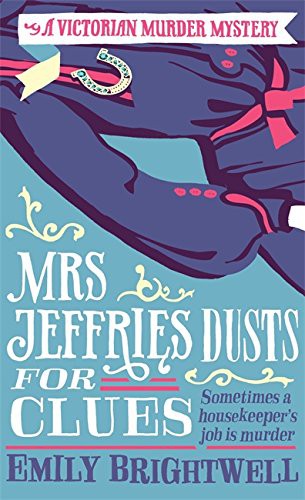 Emily Brightwell: Mrs Jeffries Dusts For Clues (Paperback, 2013, imusti, C & R Crime)