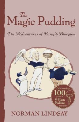Norman Lindsay: Magic Pudding (2010, HarperCollins Publishers Australia)