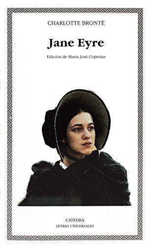 Charlotte Brontë, Charlotte Bronte, Charlotte Bront, charlotte-bronte, Bronte Sharlotta: Jane Eyre (Paperback, Spanish language, 2004, Cátedra)