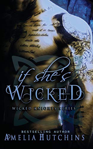 Amelia Hutchins: If She's Wicked (Paperback, Amelia Hutchins)