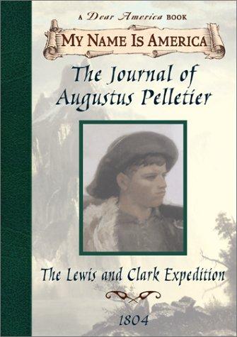 Kathryn Lasky: The journal of Augustus Pelletier (2000, Scholastic)