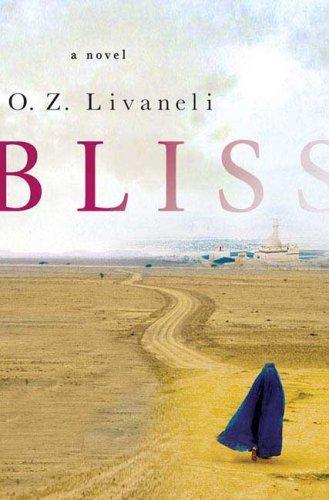 O.Z. Livaneli: Bliss (Hardcover, 2006, St. Martin's Press)