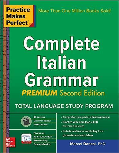 Marcel Danesi: Practice Makes Perfect: Complete Italian Grammar, Premium Second Edition (2016)