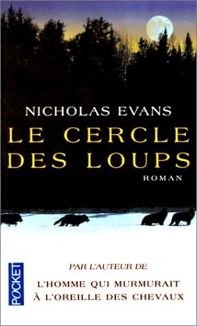Evans, Nicholas: Le cercle des loups (Paperback, French language, Pocket)