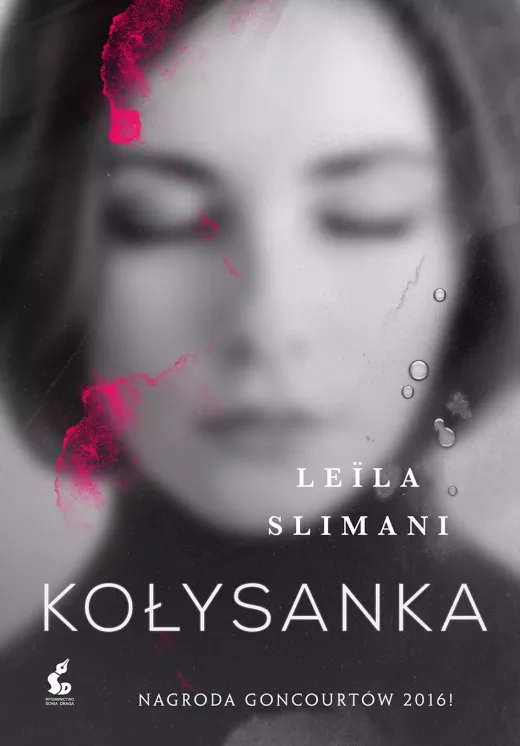 Leïla Slimani, Agnieszka Rasińska-Bóbr: Kołysanka (Paperback, polski language, 2017, Sonia Draga)