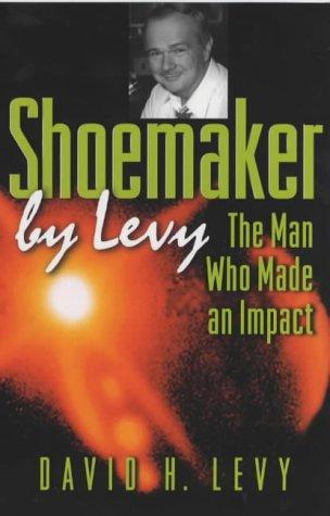 David H. Levy: Shoemaker by Levy (Paperback, 2002, Princeton University Press)