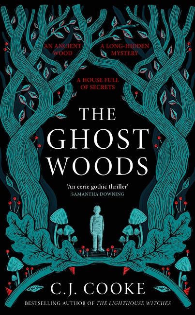 C.J. Cooke: The Ghost Woods (Hardcover, HarperCollins)