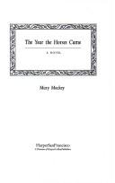 Mary Mackey: The year the horses came (1993, HarperSanFrancisco)