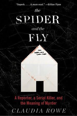 Claudia Rowe: The Spider and the Fly