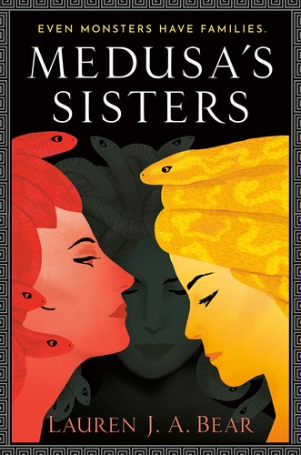 Lauren J. A. Bear: Medusa's Sisters (2023, Penguin Publishing Group)