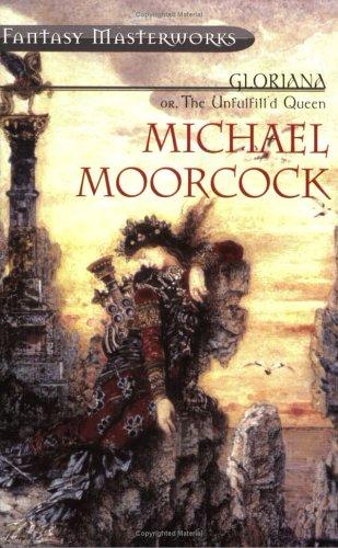 Michael Moorcock: Gloriana (Paperback, 2001, Gollancz, Orion Publishing Group, Limited)