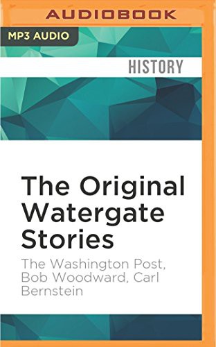 David Marantz, The Washington Post: The Original Watergate Stories (AudiobookFormat, Audible Studios on Brilliance Audio, Audible Studios on Brilliance)