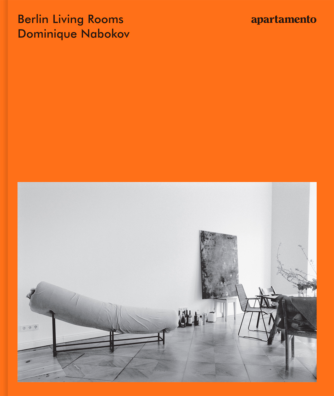 Dominique Nabokov: Berlin Living Rooms (Hardcover, 2024, Apartamento)