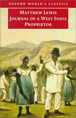 Matthew Gregory Lewis: Journal of a West India proprietor (1999, Oxford University press)