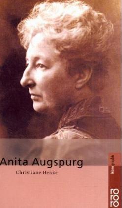 Christiane Henke: Anita Augspurg (Paperback, German language, 2000, Rowohlt Verlag)