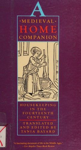 Tania Bayard: A Medieval Home Companion (Paperback, 1992, Harper Perennial)