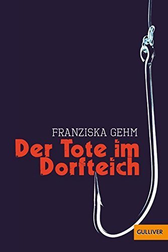 Franziska Gehm: Der Tote im Dorfteich (Paperback, deutsch language, Julius Beltz)