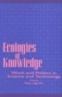Susan Leigh Star: Ecologies of knowledge (1995, State University of New York Press)